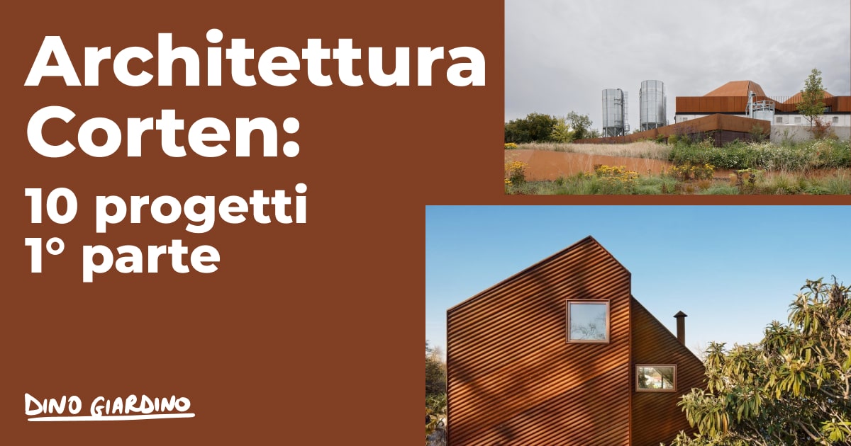 architettura corten 10 progetti parte 1