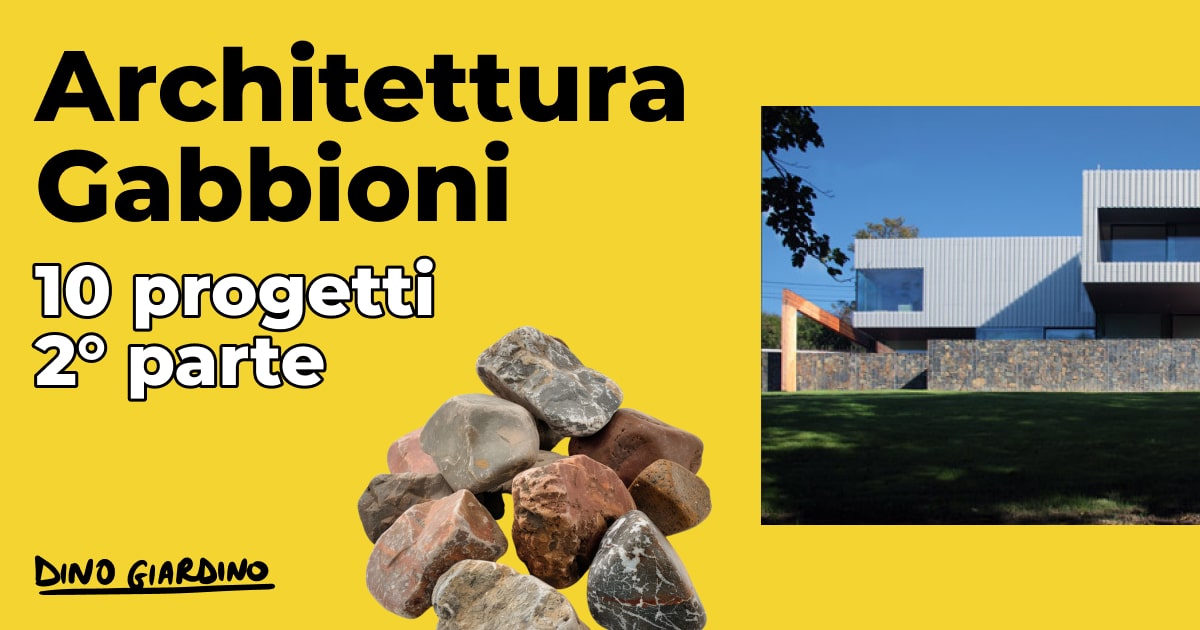 architettura gabbioni sassi 10 progetti parte 2