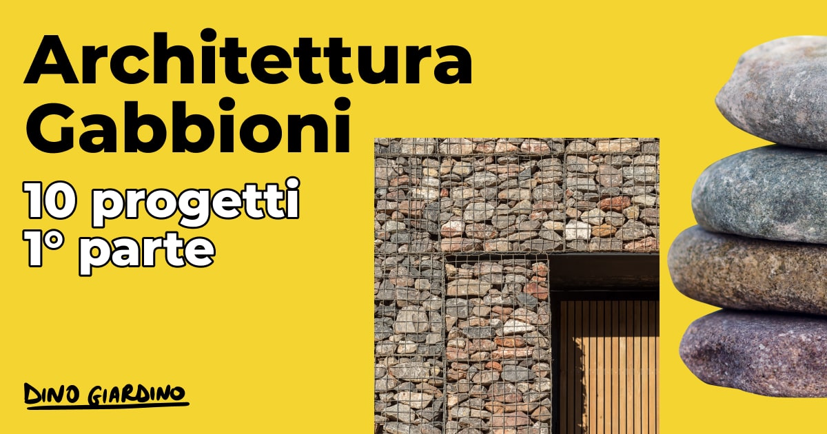 architettura gabbioni sassi 10 progetti